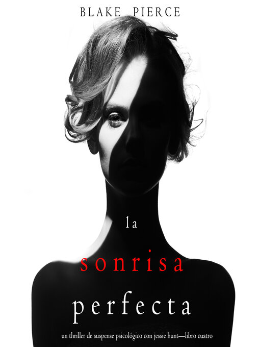 Title details for La Sonrisa Perfecta  by Blake Pierce - Available